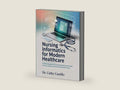 Nursing Informatics for Modern Healthcare: Transforming Patient Care Through Electronic Health Records, Analytics, and Evidence-Based Nursing by Dr Cathy Castillo | barcode:9798195840150 | source:'9798195840150-right-three-quarter.jpg