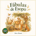 Las Fábulas de Esopo para Niños: Adaptación ilustrada para los más peques con moralejas sobre valores, autoestima y desarrollo personal (Cuentos Infantiles de 4 a 6 años) (Spanish Edition) by Deva Álvarez | barcode:9798196770463 | source:'9798196770463.jpg