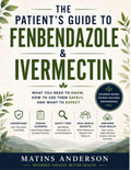 The Patient’s Guide to Fenbendazole & Ivermectin: A Clear Step-by-Step Guide to Uses, Safety, Dosage Awareness, and Current Research by Matins Anderson | barcode:9798197050830 | source:'9798197050830.jpg