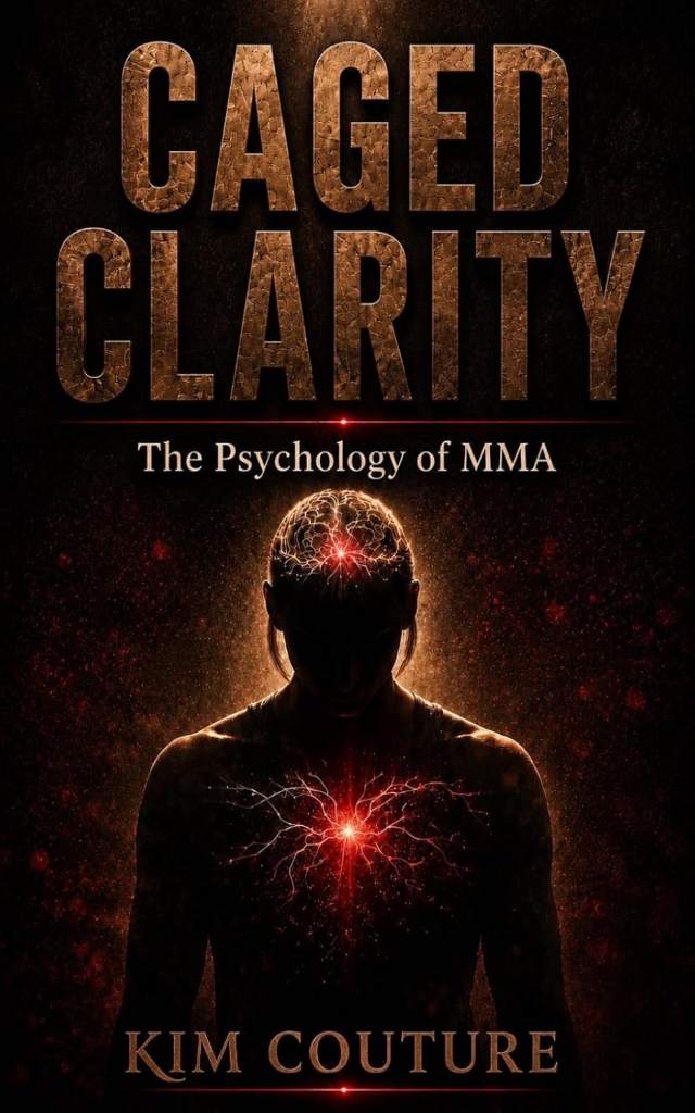 Caged Clarity: The Psychology of MMA by Kim Couture | barcode:9798197145277 | source:'9798197145277.jpg