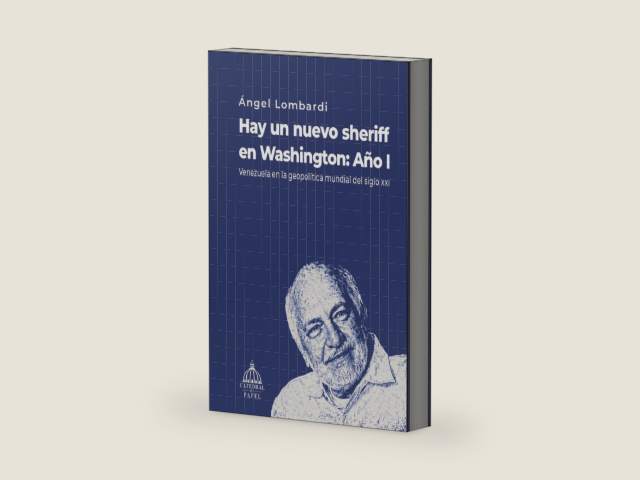Hay un nuevo sheriff en Washington: Año I: Venezuela en la geopolítica mundial del siglo xXI (Spanish Edition) by Ángel Lombardi | barcode:9798197341686 | source:'9798197341686-right-three-quarter.jpg