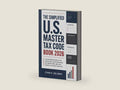 The Simplified U.S. Master Tax Code Book 2026: A Clear Breakdown of Tax Structure, Filing Principles, Key Deductions, and How Federal Tax Rules Function by Ethan R. Holloway | barcode:9798197463401 | source:'9798197463401-right-three-quarter.jpg