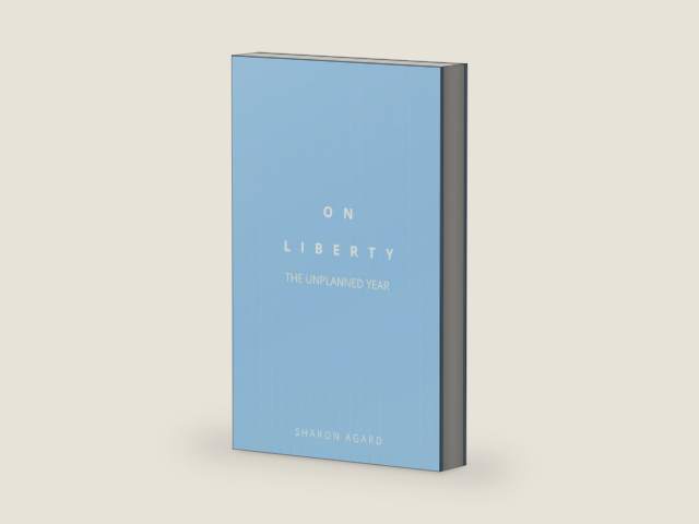 ON LIBERTY: The Unplanned Year by Sharon Agard | barcode:9798198092150 | source:'9798198092150-right-three-quarter.jpg