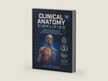 Clinical Anatomy Simplified: An Evidence-Based Textbook Covering Regional Dissection, Surface Landmarks, and Cross-Sectional Imaging for Medical Students by Eric M. Braun | barcode:9798198161566 | source:'9798198161566-right-three-quarter.jpg