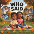 Who Said: A Story About Believing in Yourself and Dreaming Big by Bella Ro | barcode:9798198366688 | source:'9798198366688.jpg