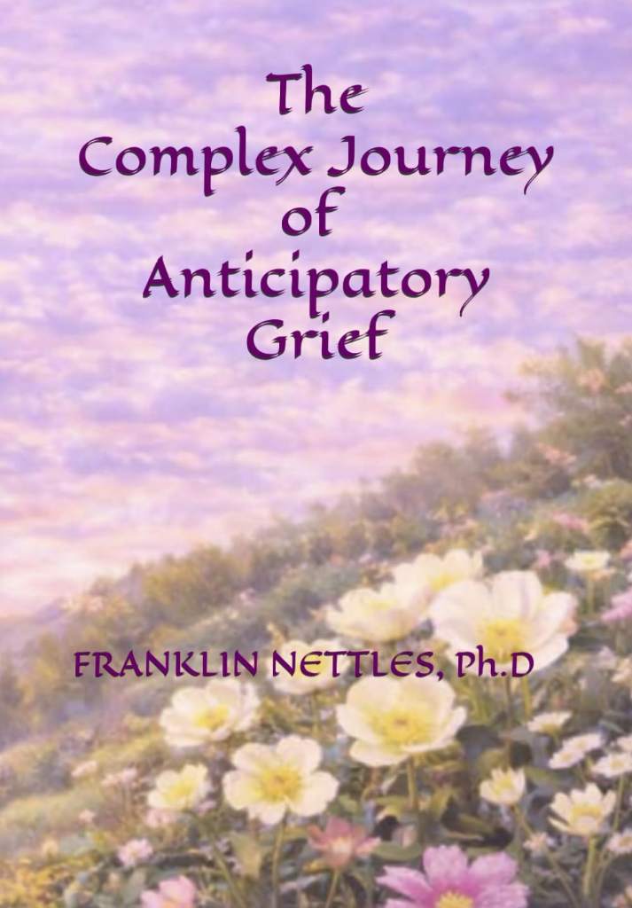 The Complex Journey of Anticipatory Grief by Dr. Franklin Nettles | barcode:9798198675773 | source:'9798198675773.jpg