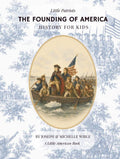 The Founding of America: US History for Kids (Little Patriots) by Little American Books | barcode:9798198679092 | source:'9798198679092.jpg