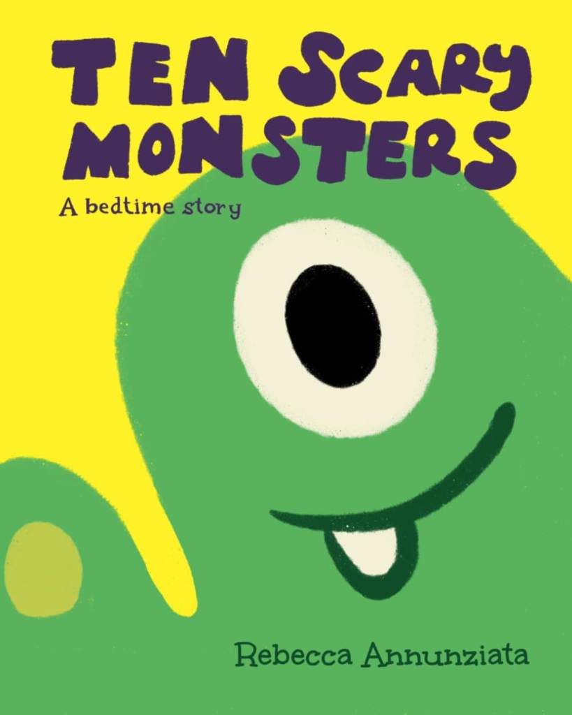 Ten Scary Monsters: A bedtime story by Rebecca Annunziata | barcode:9798198898509 | source:'9798198898509.jpg