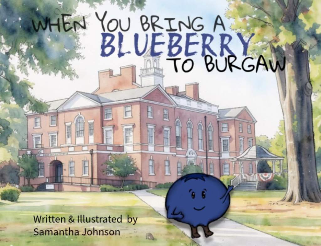 When you bring a Blueberry to Burgaw by Samantha Johnson | barcode:9798199027656 | source:'9798199027656.jpg