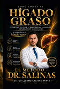 Todo sobre el Hígado Graso: Una guía educativa sobre el metabolismo hepático, la resistencia a la insulina y la alimentación (Spanish Edition) by Guillermo Salinas | barcode:9798199116374 | source:'9798199116374.jpg