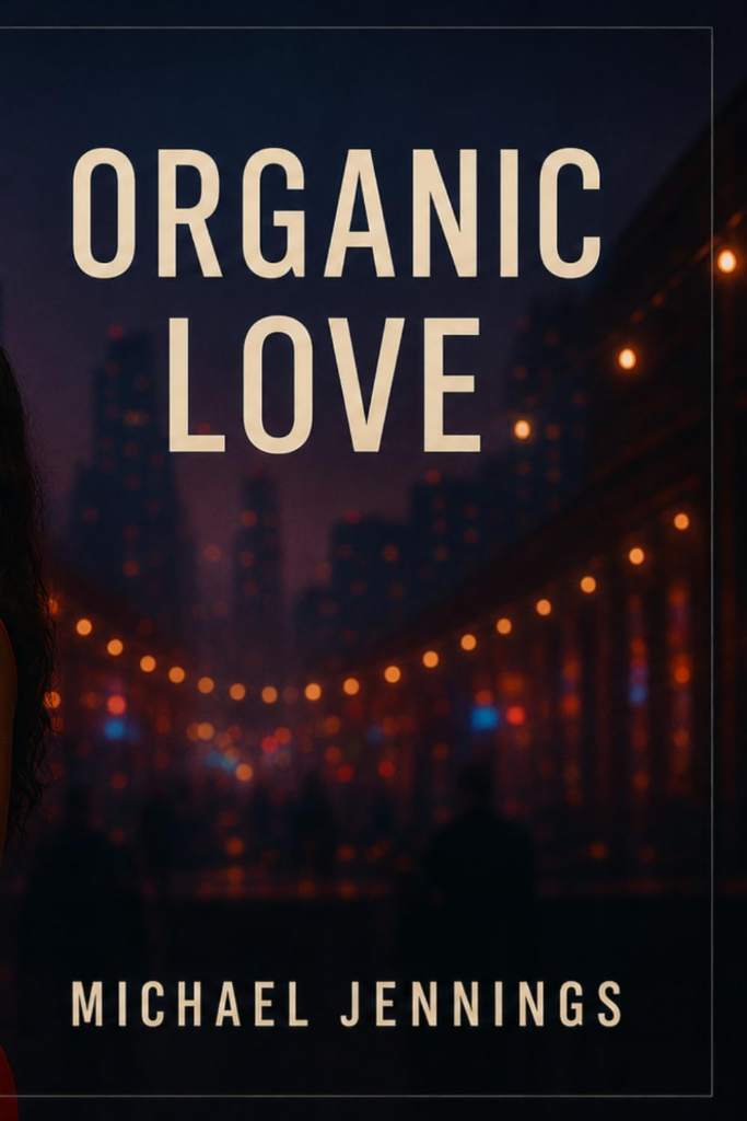 Organic Love by Michael Jennings | barcode:9798199717311 | source:'9798199717311.jpg