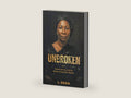 UNBROKEN: Akosua Serwaa and the Battle to Keep Her Dignity by L SAGA | barcode:9798199857529 | source:'9798199857529-right-three-quarter.jpg