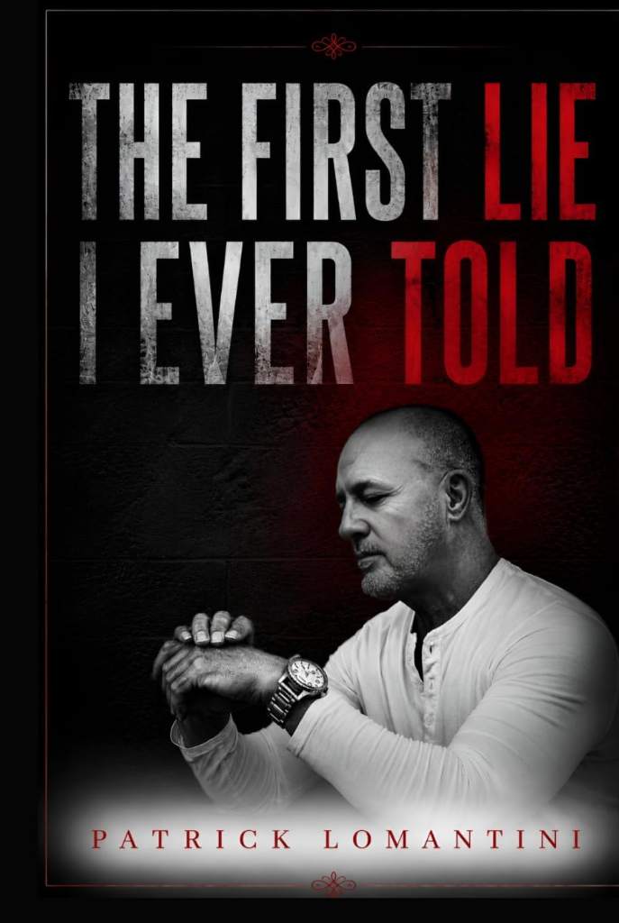 THE FIRST LIE I EVER TOLD by PATRICK LOMANTINI | barcode:9798199908665 | source:'9798199908665.jpg