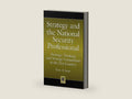 Strategy and the National Security Professional: Strategic Thinking and Strategy Formulation in the 21st Century (Praeger Security International) by Harry R. Yarger | barcode:9798216150183 | source:'9798216150183-right-three-quarter.jpg