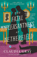 The Fatal Unpleasantness at Netherfield: A Novel (MR. DARCY & MISS TILNEY MYSTERY Book 5) by Claudia Gray | barcode:9798217008087 | source:'9798217008087.jpg