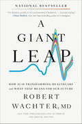 A Giant Leap: How AI Is Transforming Healthcare and What That Means for Our Future by Robert Wachter | barcode:9798217044245 | source:'9798217044245.jpg