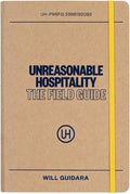 Unreasonable Hospitality: The Field Guide (The Unreasonable Hospitality Collection) by Will Guidara | barcode:9798217045235 | source:'9798217045235.jpg