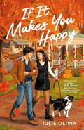 If It Makes You Happy: A Cozy Fall Romance by Julie Olivia | barcode:9798217187072 | source:'9798217187072.jpg