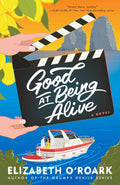 Good at Being Alive: A Novel by Elizabeth O'Roark | barcode:9798217298075 | source:'9798217298075.jpg