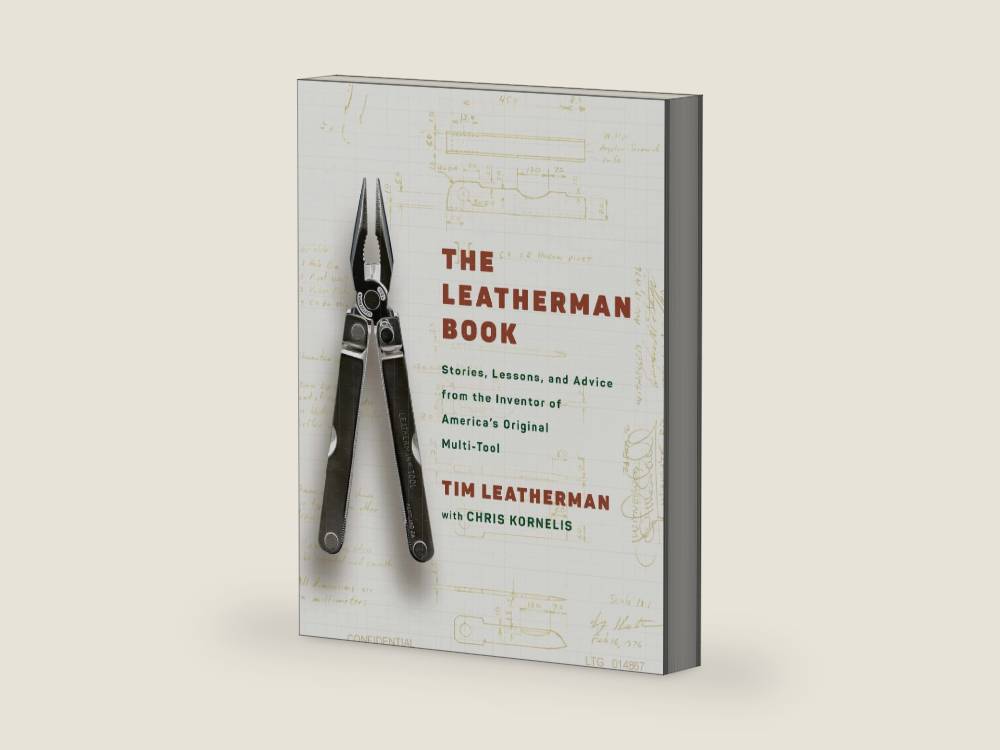 The Leatherman Book: Stories, Lessons, and Advice from the Inventor of America's Original Multi-Tool by Tim Leatherman | barcode:9798217298921 | source:'9798217298921-right-three-quarter.jpg