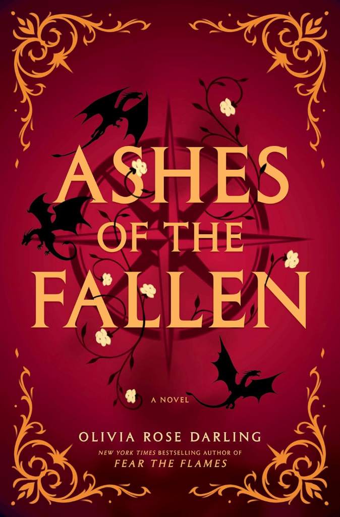 Ashes of the Fallen: A Novel (Fear the Flames) by Olivia Rose Darling | barcode:9798217299997 | source:'9798217299997.jpg