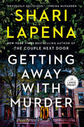 Getting Away with Murder: A Novel by Shari Lapena | barcode:9798217349258 | source:'9798217349258.jpg