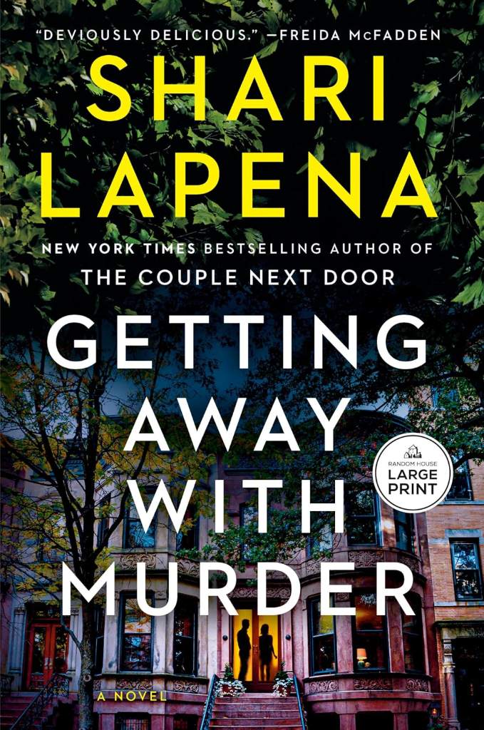 Getting Away with Murder: A Novel by Shari Lapena | barcode:9798217349258 | source:'9798217349258.jpg