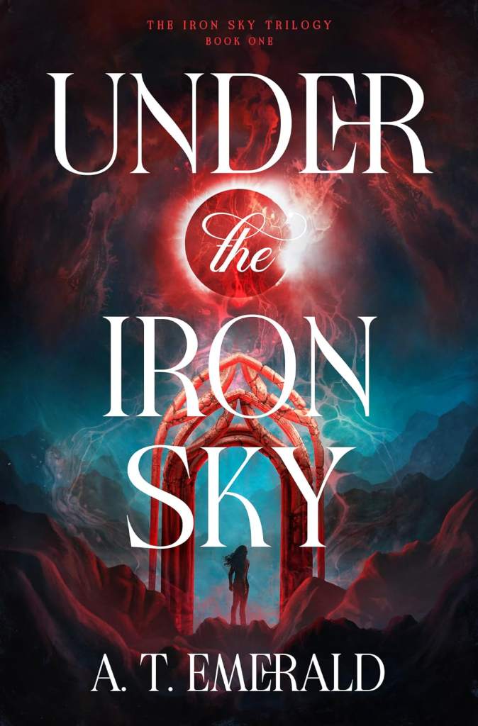 Under the Iron Sky by A. T. Emerald | barcode:9798217376933 | source:'9798217376933.jpg