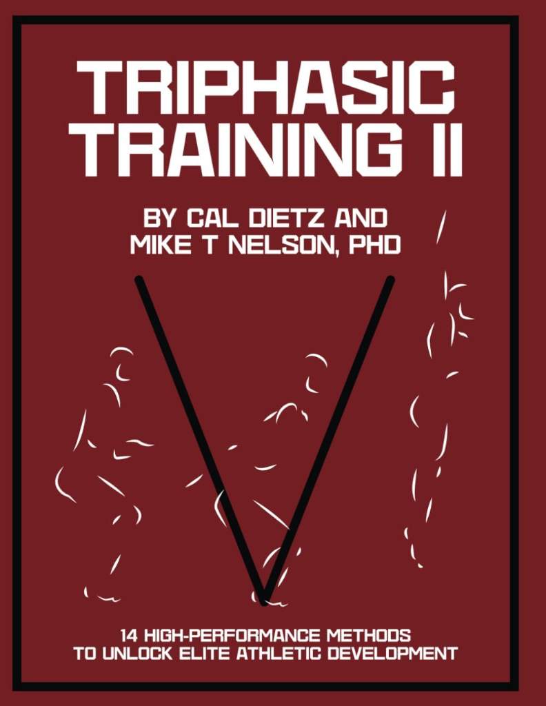 TRIPHASIC TRAINING II: 14 High-Performance Methods to Unlock Elite Athletic Development by Cal Dietz | barcode:9798218551001 | source:'9798218551001.jpg
