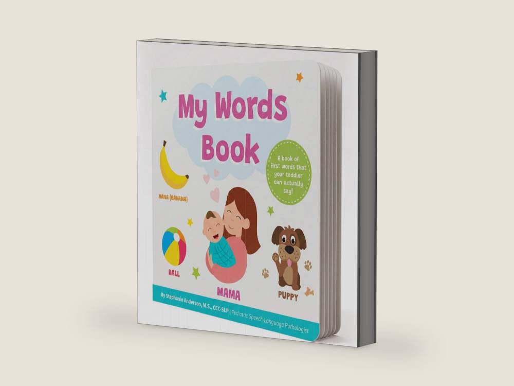 My Words Book: Easy First Words Toddlers Can Actually Say! Written by a Speech Therapist | Speech Development Board Book for Kids Ages 1-4. by Stephanie Anderson | barcode:9798218734114 | source:'9798218734114-right-three-quarter.jpg
