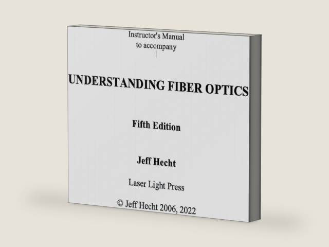 Instructor's Guide to Accompany Understanding Fiber Optics Fifth Edition by Jeff Hecht | barcode:9798223300830 | source:'9798223300830-right-three-quarter.jpg