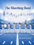 The Marching Band by Taryn Golightly | barcode:9798234082459 | source:'9798234082459.jpg