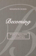 Becoming: 30 Days to Being a More Present, Peaceful & Purposeful Mom by Shannon Dodd | barcode:9798234084200 | source:'9798234084200.jpg