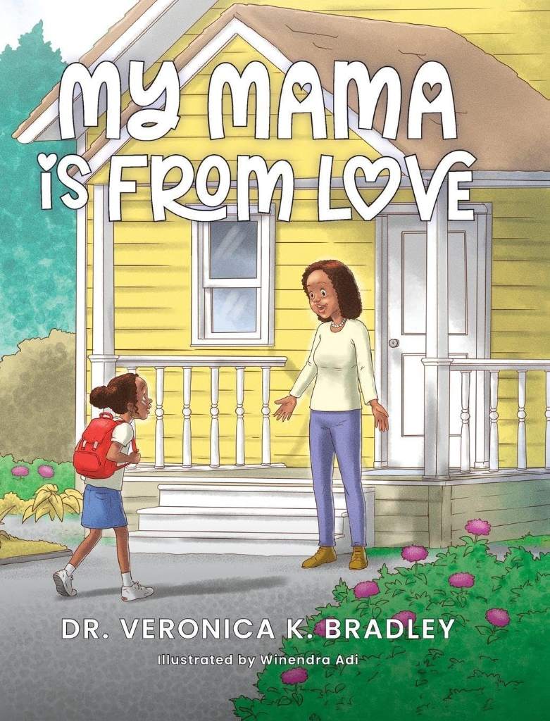 My Mama Is From Love by Dr Veronica K Bradley | barcode:9798234109156 | source:'9798234109156.jpg