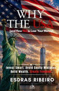 WHY THE USA: and How Not to Lose Your Money by ESDRAS RIBEIRO | barcode:9798234123053 | source:'9798234123053.jpg