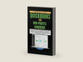 QUICKBOOKS FOR NON-PROFITS HANDBOOK: A Step-by-Step Guide to Managing Donations, Grants, Expenses, and Financial Reporting in QuickBooks | Simplify ... and boost donor (QuickBooks Mastery) by DANIEL LEE | barcode:9798241136718 | source:'9798241136718-right-three-quarter.jpg