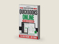 QUICKBOOKS ONLINE FOR BEGINNERS: Master Quickbooks Online Effortlessly With Clear Illustrations Actionable Examples And Time Saving Strategies Designed For Busy Small Business Owners by Bryant Mills | barcode:9798242341937 | source:'9798242341937-right-three-quarter.jpg