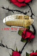 A ROSE PETAL TOUCH by Eddy Lee | barcode:9798243017565 | source:'9798243017565.jpg