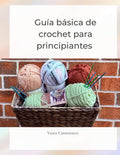 Guía básica de crochet para principiantes (Spanish Edition) by Yanet Carmenates | barcode:9798243589932 | source:'9798243589932.jpg