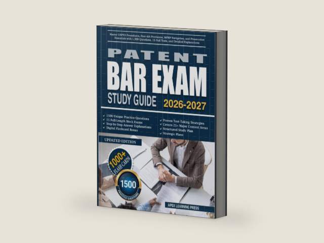 PATENT BAR Exam Study Guide 2026-2027: Master USPTO Procedures, Post-AIA Provisions, MPEP Navigation, and Prosecution Essentials with 1,500 Questions, 15 Full Tests, and Detailed Explanations by Apex Learning Press | barcode:9798246265154 | source:'9798246265154-right-three-quarter.jpg