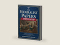 The Federalist Papers (Annotated): Original Text with Precise Notes and Modern Insights that Clarify Ideas and Help You Understand and Soundly Discuss the Constitution. No Expertise Required. by Jonathan M. Carlisle | barcode:9798248390892 | source:'9798248390892-right-three-quarter.jpg