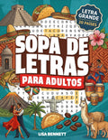 Sopa de Letras para Adultos: Un Viaje por Latinoamérica en Español y Letra Grande | Spanish Word Search for Adults in Large Print (Regalos para Personas Mayores) (Spanish Edition) by Lisa Bennett | barcode:9798248668182 | source:'9798248668182.jpg
