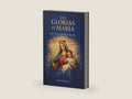 Las glorias de María: Nueva traducción del original italiano (Spanish Edition) by San Alfonso María de Ligorio | barcode:9798251845853 | source:'9798251845853-right-three-quarter.jpg
