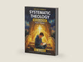 Systematic Theology Workbook for Teens: 52 Weeks of Doctrine, Apologetics, and Real-World Faith to Own What You Believe and Know Why It Matters (Systematic Theology for Everyone) by Micah Varden | barcode:9798252691305 | source:'9798252691305-right-three-quarter.jpg