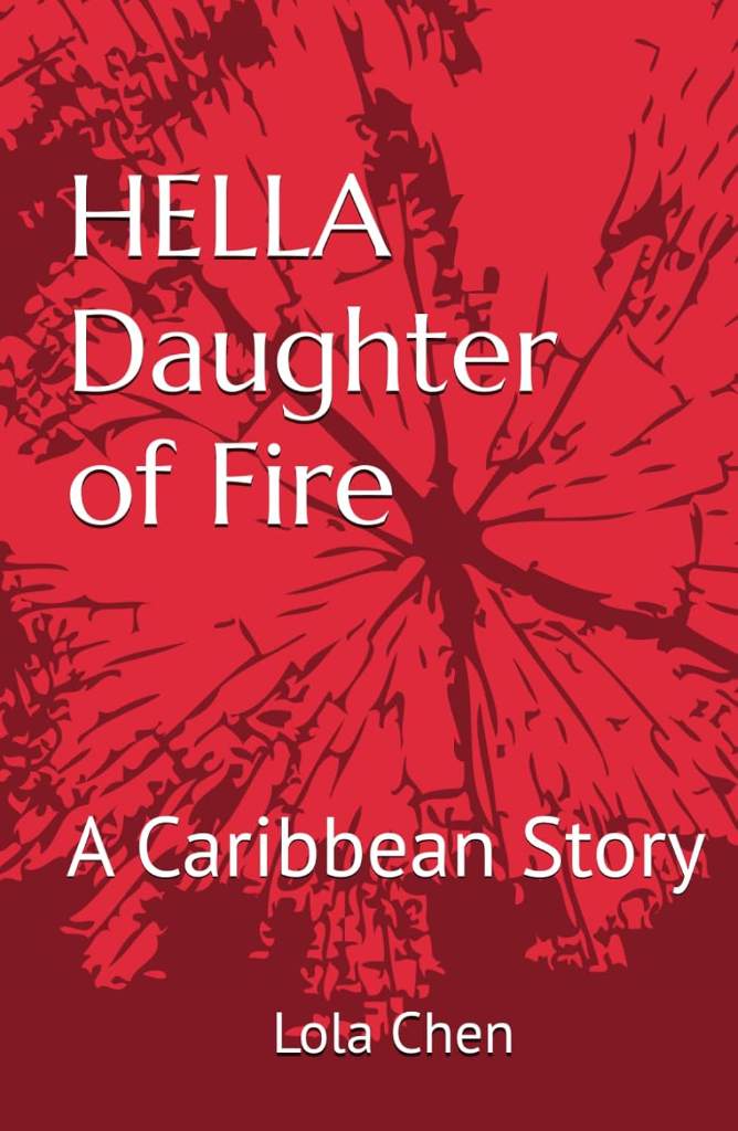HELLA Daughter of Fire: A Caribbean Story by Lola Chen | barcode:9798252768618 | source:'9798252768618.jpg
