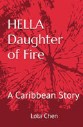HELLA Daughter of Fire: A Caribbean Story by Lola Chen | barcode:9798252768618 | source:'9798252768618.jpg