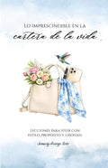 Lo impresindible en la cartera de la vida: Lecciones para vivir con estilo, proposito y libertad (Spanish Edition) by Jomary Arroyo Soto | barcode:9798253438626 | source:'9798253438626.jpg