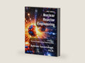 Nuclear Reactor Engineering -- Volume I – Nuclear Engineering Fundamentals (4th Edition) by Bahram Nassersharif Ph.D. | barcode:9798253443248 | source:'9798253443248-right-three-quarter.jpg