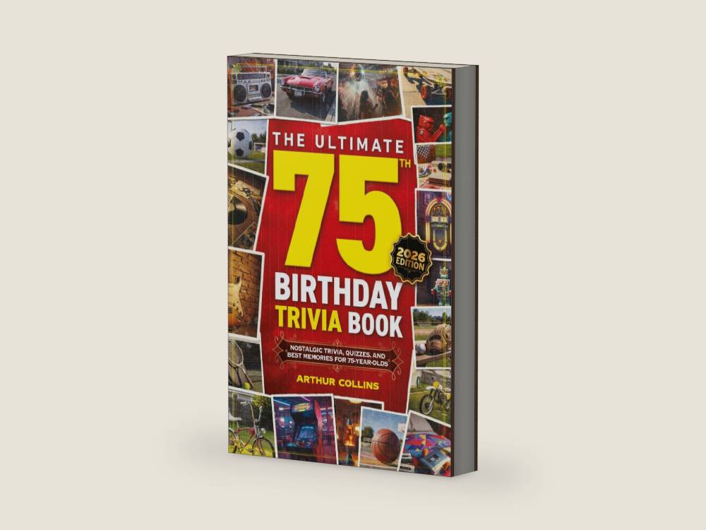 The Ultimate 75th Birthday Trivia Book: Nostalgic Trivia, Quizzes, and Best Memories for 75-Year-Olds (75th Birthday Gift) (2026 Edition) by Arthur Collins | barcode:9798253795118 | source:'9798253795118-right-three-quarter.jpg