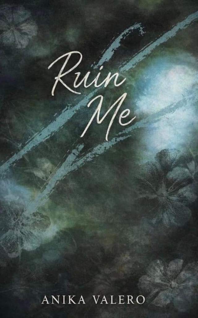Ruin me by Anika Valero | barcode:9798253796450 | source:'9798253796450.jpg
